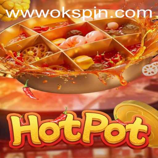 Exploring Hotpot: A Unique Gaming Experience with OKSpin PH