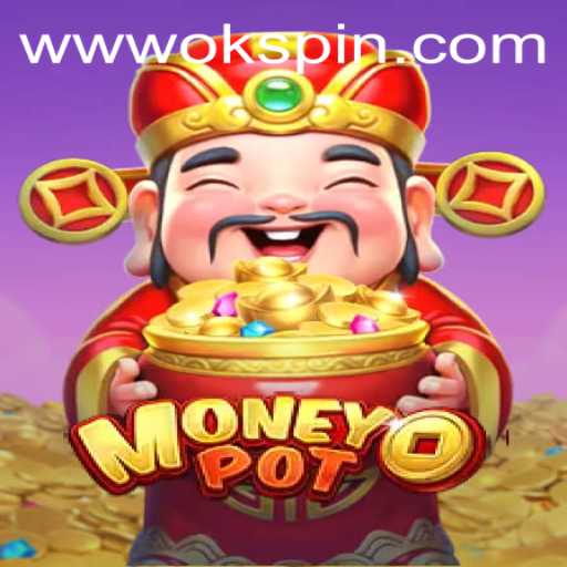 Discovering MoneyPot: A Comprehensive Guide to the Popular OKSpin PH Game