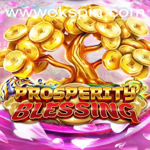 Explore the Excitement of ProsperityBlessing: The Latest Sensation with OKSpin PH