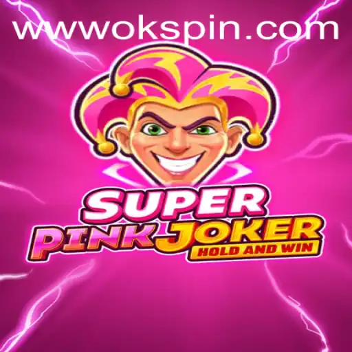 Exploring SuperPinkJoker: The Exciting New Sensation with OKSpin PH